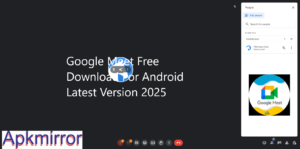 Google Meet Free Download For Android Latest Version 2025