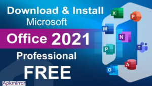 Office Pro Plus 2021 Free Download Full Latest Version